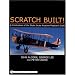 Scratch Built!: A Celebration of the Static Scale Airplane Modellers Craft