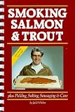 Smoking Salmon and Trout Plus Pickling, Salting, Sausaging and Care 51543EW18EL. SL160 Smoking Salmon and Trout Plus Pickling, Salting, Sausaging and Care