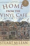 Home From the Vinyl Cafe...