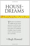 House-Dreams: How One Man's Vision Became a Family Home