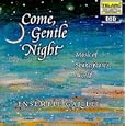 Come Gentle Night Music Of