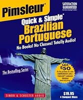Quick & Simple Brazilian/Portuguese (Pimsleur Quick and Simple)