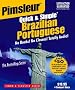 Quick & Simple Brazilian/Portuguese (Pimsleur Quick and Simple) Quick & Simple Brazilian/Portuguese (Pimsleur Quick and Simple)