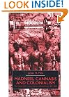 Madness, Cannabis and Colonialism: The 'Native Only' Lunatic Asylums of British India, 1857-1900