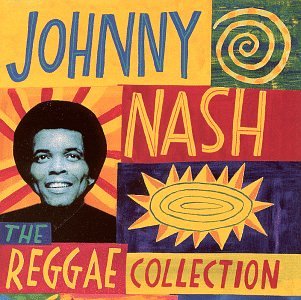 JOHNNY NASH - Johhny Nash Reggae Collection - Zortam Music