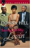 Saving All My Lovin' (Kimani Romance)