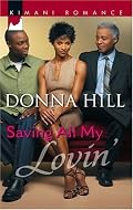Saving All My Lovin' (Kimani Romance)