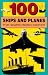 Books : 100 Ships and Planes That Shaped World History (100 Series)