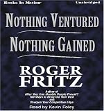 Nothing Ventured, Nothing Gained