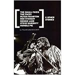The Small Faces & Other Stories: The Faces : Peter Frampton, Rod Stewart, Ronnie Lane, Steve Marriott, Humble Pie book cover
