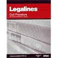 Legalines: Civil Procedure--Adaptable to Ninth Edition of the Friedenthal Casebook by Gloria Alusie