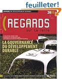 L'annuel du d�veloppement durable : regards sur la Terre : La gouvernance du d�veloppement durable
