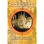 Fulcanelli and the Alchemical Revival: The Man Behind the Mystery of the Cathedrals