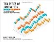 Ten Types of Innovation: The Discipline of Building Breakthroughs