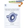 Computational Fluid Dynamics: Principles and Applications, Second Edition: (Book with accompanying CD) by Jiri Blazek
