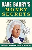 Dave Barry's Money Secrets: Like: Why Is There a Giant Eyeball on the Dollar?