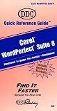 Corel Wordperfect Suite 8 Quick Reference Guide (Quick Reference Guides (DDC))