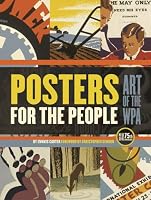 Posters for the People: The Art of the WPA