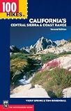 Search : 100 Hikes in California's Central Sierra & Coast Range (100 Hikes in)