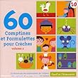 60 Comptines Et Formulettes Pour Cr�ches /Vol.2