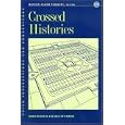  Crossed Histories: Manchuria in the Age of Empire (Asian Interactions and Comparisons)  by Mariko Tamanoi