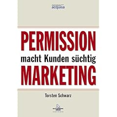 Permission Marketing macht Kunden s�chtig