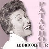 Revue Patachou  / Bricoleur