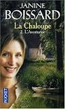 La Chaloupe, Tome 2 : L\'Aventurine