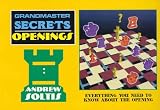 Grandmaster Secrets: Openings (Grandmaster Secrets) by Andrew Soltis