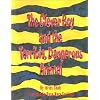 The Clever Boy and the Terrible, Dangerous Animal [With CD]