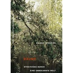 B�ume: Streifz�ge durch eine unbekannte Welt