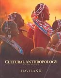 Cultural Anthropology: The Human Challenge (with CD-ROM and InfoTrac)
