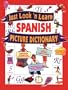 Just Look 'n Learn Spanish Picture Dictionary, Grades K - 4 (Just Look'n Learn Picture Dictionary Series)