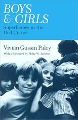 Boys and Girls: Superheroes in the Doll Corner
