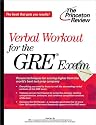Verbal Workout for the GRE Exam (Princeton Review Series)