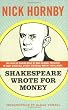 Shakespeare Wrote for Money