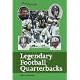 Legendary Football Quarterbacks (History Makers) by  John F. Grabowski