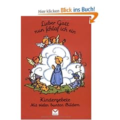 Lieber Gott, nun schlaf ich ein: Kindergebete