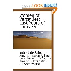 Women of Versailles: Last Years of Louis XV