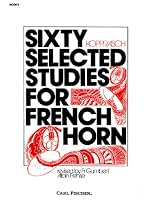 Sixty Selected Studies for French Horn, Book II
