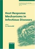 Host Response Mechanisms in Infectious Diseases (Contributions to Microbiology)