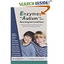 Enzymes for Autism and Other Neurological Conditions (Updated Third Edition)