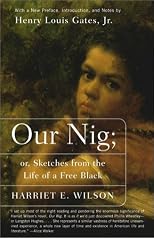 Our Nig: or, Sketches from the Life of a Free Black