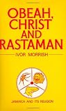 Obeah, Christ and Rastaman