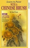 Learn To Paint With A Chinese Brush 1 [UK IMPORT]
