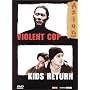 Violent Cop / Kids Return - �dition Collector 2 DVD