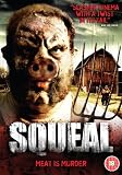 Squeal [DVD] [2008]