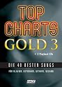 Top Charts Gold 3 mit 2 Playback-CD's: Die 40 besten Songs für Klavier, Keybaord, Gitarre, Gesang