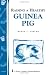 Raising a Healthy Guinea Pig: Storey's Country Wisdom Bulletin A-173 (Storey Country Wisdom Bulletin)