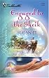Engaged To The Sheik (Silhouette Romance)